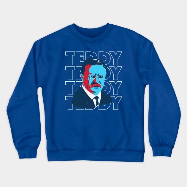 Fun Pop Art President Teddy Roosevelt Portrait Crewneck Sweatshirt by Now Boarding